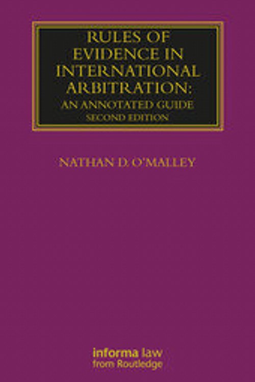 Cover Art for 9781032178394, Rules of Evidence in International Arbitration (Lloyd's Arbitration Law Library) by O'Malley, Nathan