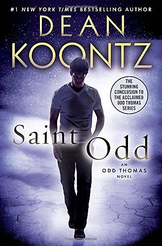 Cover Art for 9780804179904, Saint Odd: An Odd Thomas Novel by Dean Koontz