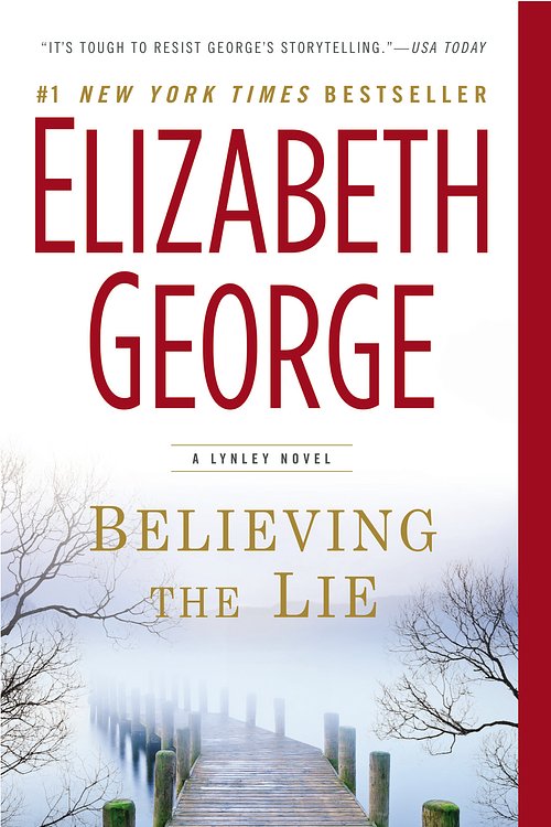 Cover Art for 9781101565797, Believing the Lie by Elizabeth A George