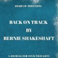 Cover Art for 9781081377472, Diary of Thoughts: Back on Track by Bernie Shakeshaft - A Journal for Your Thoughts About the Book by Summary Express