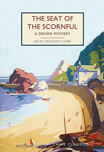 Cover Art for B09YVMLVL9, The Seat of the Scornful by John Dickson Carr