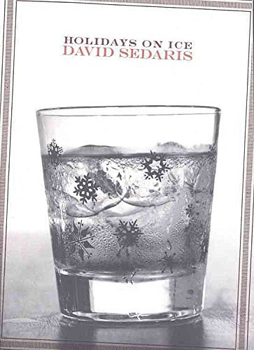 Cover Art for 9780316191296, Holidays on Ice by David Sedaris