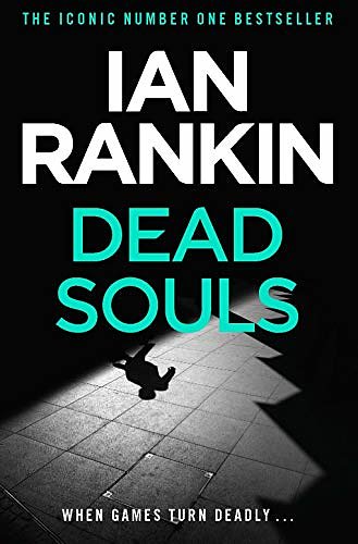 Cover Art for 0000752883623, Dead Souls (A Rebus Novel) by Ian Rankin