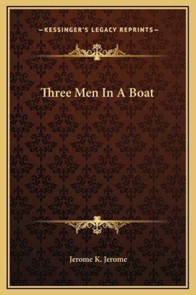 Cover Art for 9781169275683, Three Men in a Boat by Jerome Klapka Jerome