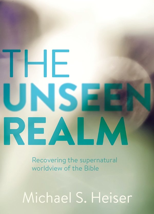 Cover Art for 9781577995579, The Unseen Realm: Recovering the Supernatural Worldview of the Bible by Michael S. Heiser