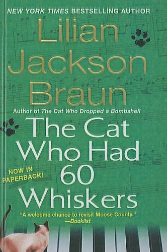 Cover Art for 9781417814589, The Cat Who Had 60 Whiskers by Lilian Jackson Braun