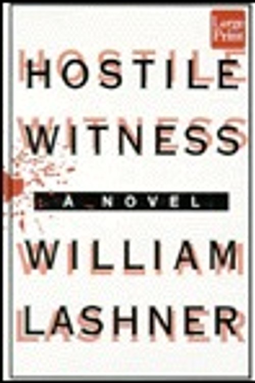 Cover Art for 9781568952482, Hostile Witness by William Lashner