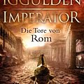 Cover Art for 9783442372942, Imperator 01. Die Tore von Rom by Conn Iggulden