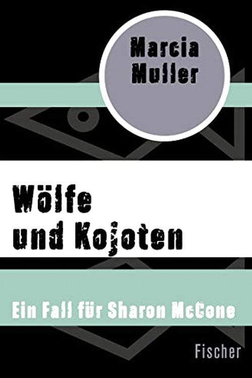 Cover Art for 9783596307876, Wölfe und Kojoten: Ein Fall für Sharon McCone by Monika Blaich