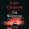 Cover Art for B01M01DQRR, The Whistler by John Grisham