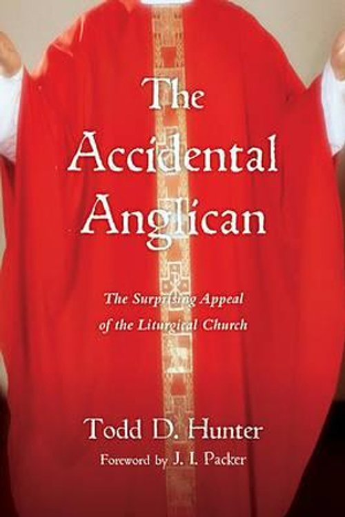 Cover Art for 9780830838394, The Accidental Anglican by Todd D. Hunter