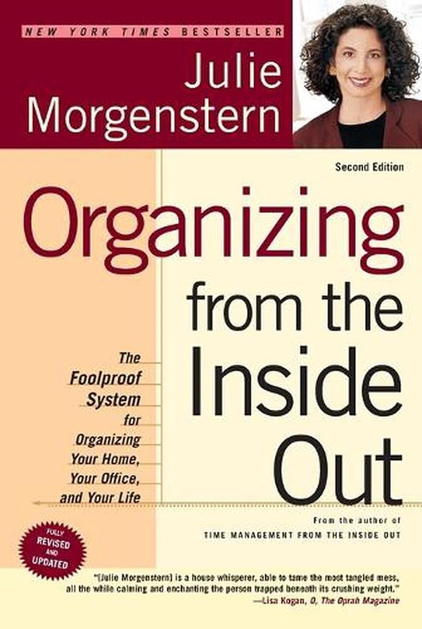 Cover Art for 9780805075892, Organizing from the Inside Out by Julie Morgenstern