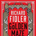 Cover Art for B08974SG12, The Golden Maze: A biography of Prague by Richard Fidler