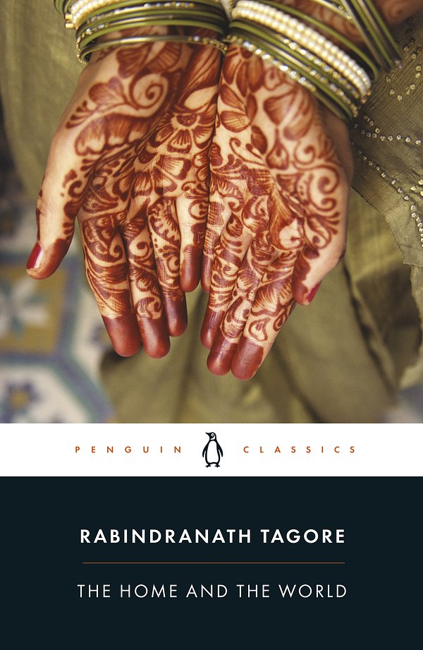 Cover Art for 9780140449860, The Home and the World by Rabindranath Tagore