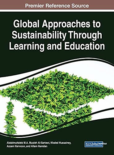 Cover Art for 9781799800620, Global Approaches to Sustainability Through Learning and Education by 