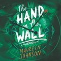 Cover Art for 9781094105819, The Hand on the Wall by Maureen Johnson