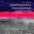 Cover Art for 9780192853592, Continental Philosophy by Simon Critchley