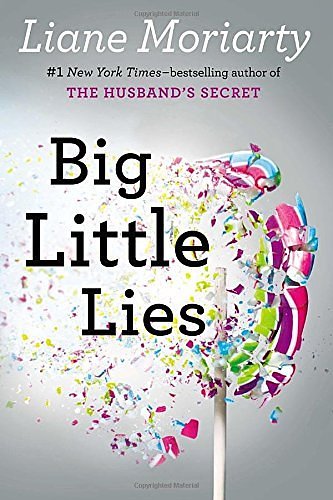 Cover Art for B01N07LGHU, Big Little Lies by Liane Moriarty (2014-07-29) by Liane Moriarty