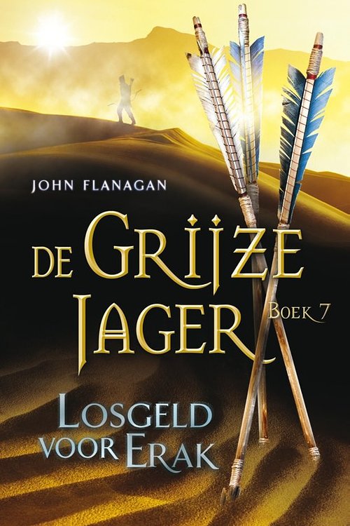Cover Art for 9789025747084, Losgeld voor Erak by John Flanagan