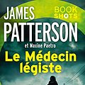 Cover Art for B0772MBQR7, Le Médecin légiste by James Patterson, Maxine Paetro