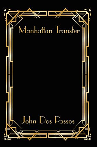 Cover Art for B08PYW1GTF, Manhattan Transfer by John Dos Passos