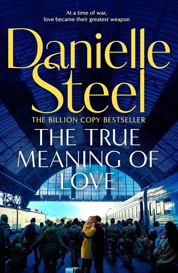 Cover Art for 9781529086263, True Meaning of Love by Danielle Steel