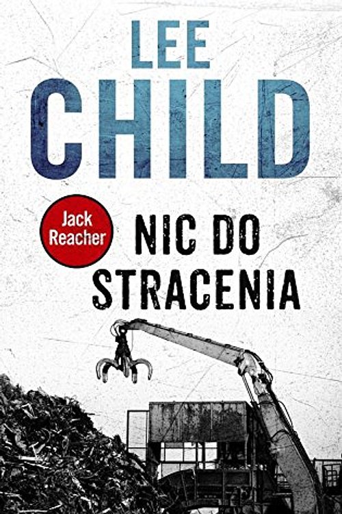 Cover Art for 9788379857098, Nic do stracenia by Lee Child