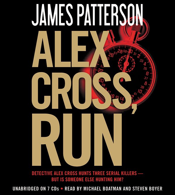 Cover Art for 9781619691704, Alex Cross, Run by James Patterson, Michael Boatman, Steven Boyer