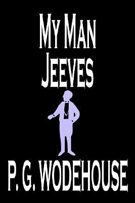 Cover Art for 9780809598380, My Man Jeeves by P. G. Wodehouse