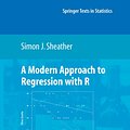 Cover Art for 9780387096070, A Modern Approach to Regression with R by Simon Sheather