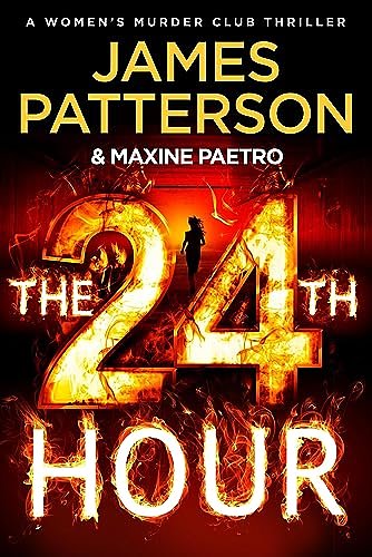 Cover Art for B0C6PV3WJN, The 24th Hour by James Patterson, Maxine Paetro