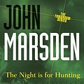 Cover Art for 9780330361361, The Night is for Hunting: Tomorrow Series 6 by John Marsden