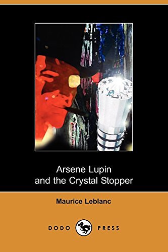 Cover Art for 9781406500059, The Crystal Stopper by Maurice Leblanc