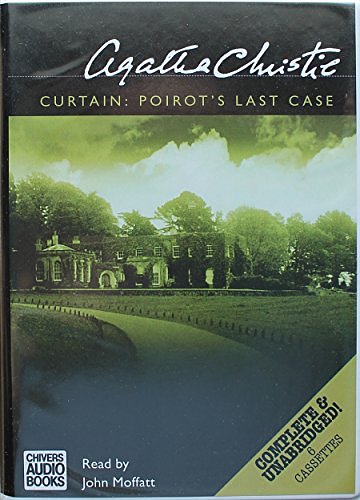 Cover Art for 9780754008392, Curtain: Poirot's Last Case (Complete & Unabridged) by Agatha Christie, John Moffatt