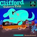 Cover Art for 9780545047104, Clifford Takes a Trip by Norman Bridwell