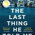 Cover Art for 9781788168595, The Last Thing He Told Me by Laura Dave