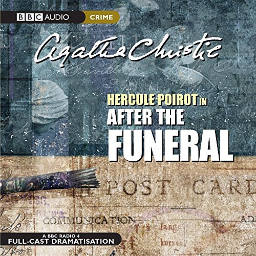 Cover Art for 9781483043067, After the Funeral (Hercule Poirot Mysteries)(Audio Theater Dramatization) by Agatha Christie