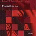 Cover Art for 9780198297475, The Constitution of Equality: Democratic Authority and Its Limits by Thomas Christiano