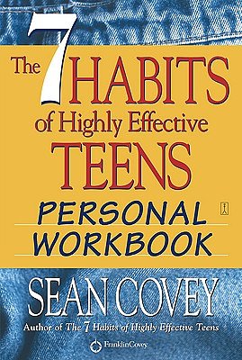 Cover Art for 9780606106429, The 7 Habits of Highly Effective Teens by Sean Covey