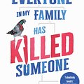 Cover Art for 9781761048845, Everyone In My Family Has Killed Someone by Benjamin Stevenson