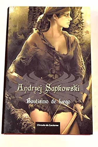 Cover Art for 9788467239775, la saga de geralt de rivia, Bautismo de fuego by Sapkowski, Andrzej, Faraldo Jarillo, José Maríatr.