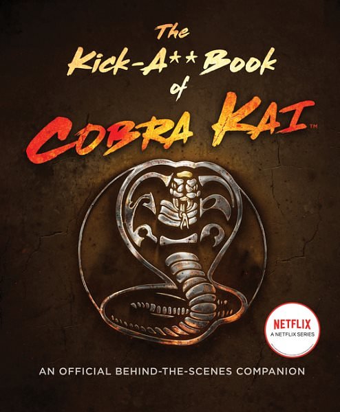 Cover Art for 9780063217850, The Kick-A** Book of Cobra Kai by Rachel Bertsche