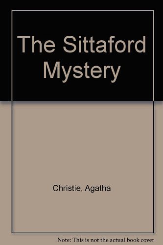 Cover Art for 9781444802894, The Sittaford Mystery by Agatha Christie