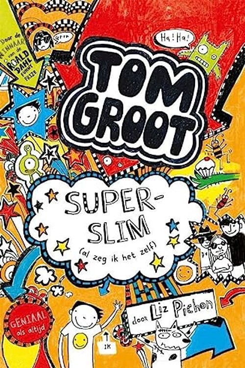 Cover Art for 9789025754198, Superslim (al zeg ik het zelf) (Tom Groot) by Liz Pichon