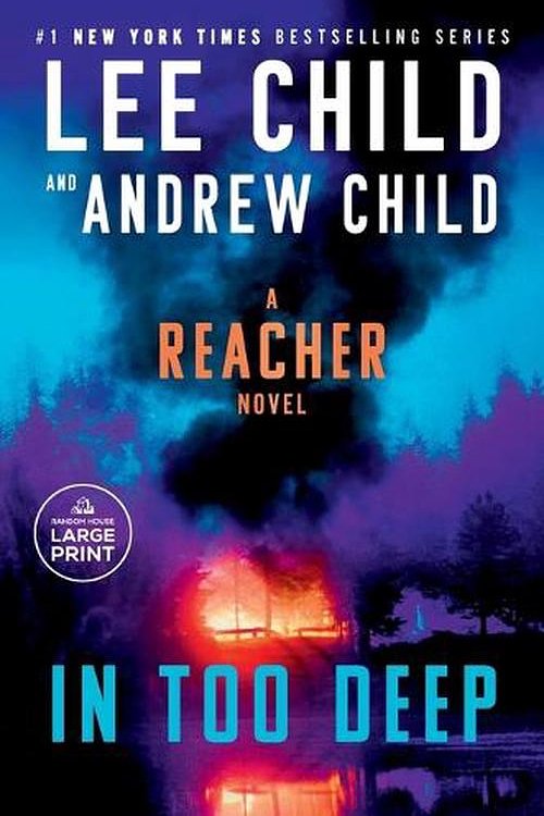 Cover Art for 9798217013937, In Too Deep: A Reacher Novel by Child, Lee, Child, Andrew