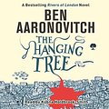 Cover Art for B011SUPE56, The Hanging Tree by Ben Aaronovitch