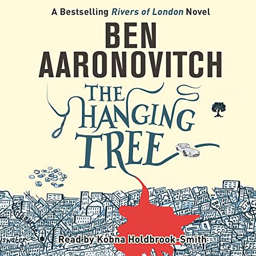 Cover Art for B011SUPE56, The Hanging Tree by Ben Aaronovitch