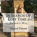 Cover Art for 9781511509596, In Search of Lost Time 1Swann's Way by Marcel Proust