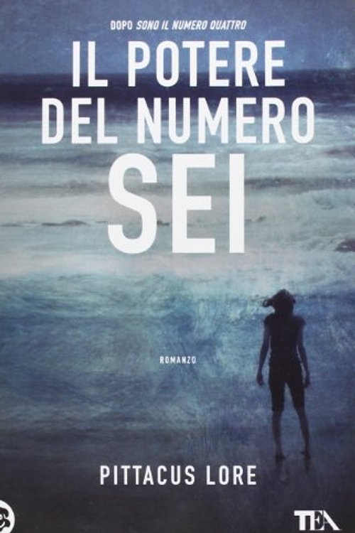 Cover Art for 9788850232598, Il potere del numero Sei by Pittacus Lore