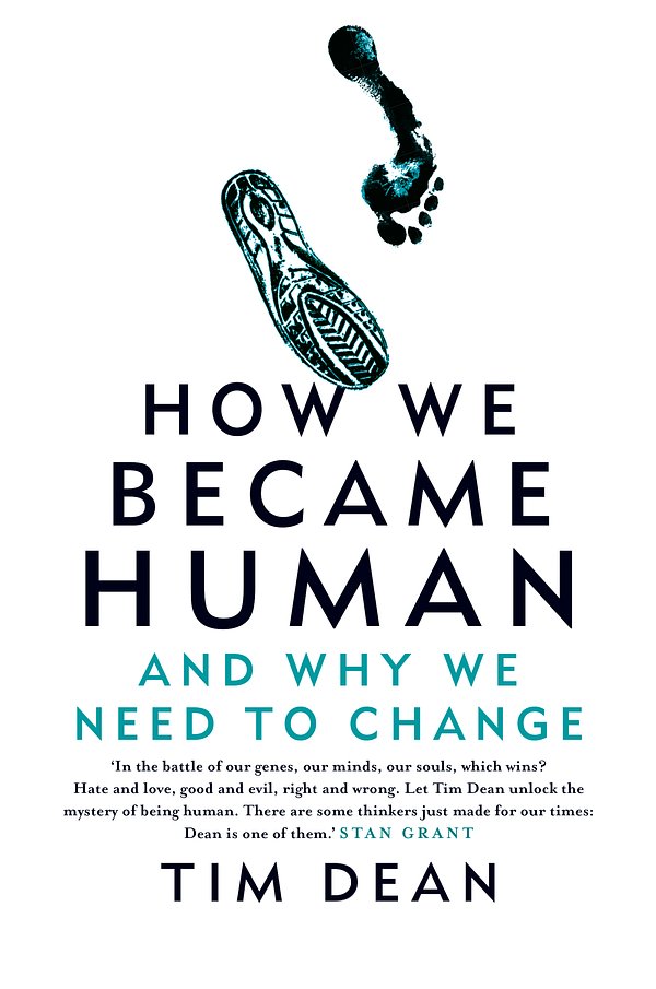 Cover Art for 9781760982010, How We Became Human by Dr. Tim Dean